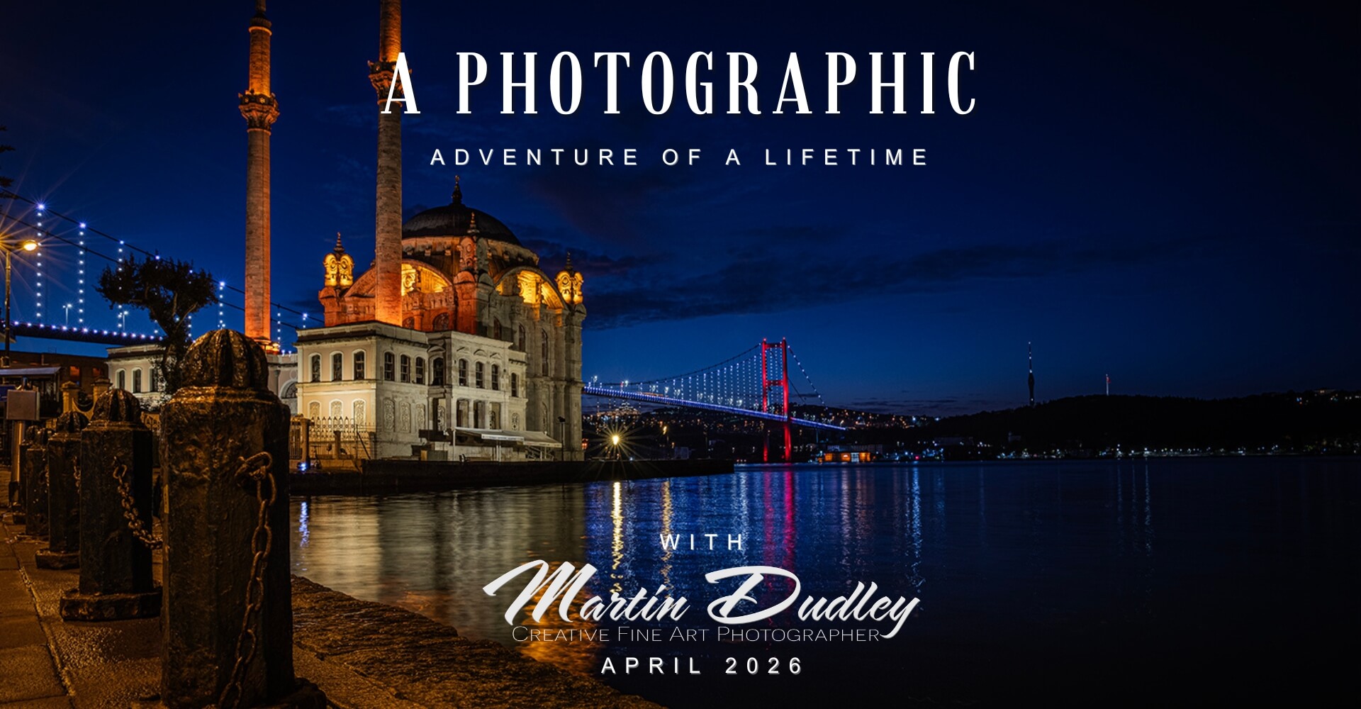 Photographic Workshop & Tour with Martin Dudley